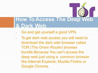 how do i get to the dark web
