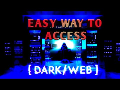 access to the dark web